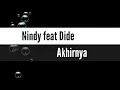 Download Lagu Nindy feat Dide - Akhirnya (lirik)