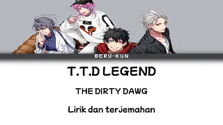 Download The Dirty Dawg  - T.D.D LEGEND | Lirik dan Terjemahan Kan | Rom | Id MP3