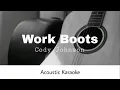 Cody Johnson - Work Boots (Acoustic Karaoke)