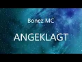 BONEZ MC - ANGEKLAGT (Lyrics)