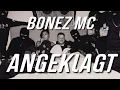 Download Lagu BONEZ MC - ANGEKLAGT (Lyrics)