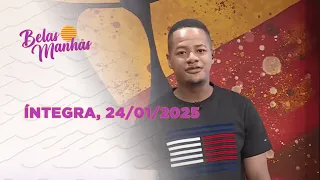 Assista na íntegra o Belas Manhãs 24/01/2025