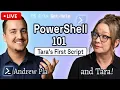 Tara Writes Her First PowerShell Script Live