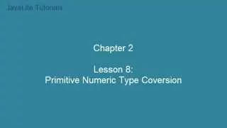 Chapter 2 Lesson 12 Primitive Numeric Type Conversion