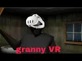 Granny VR is horrifying