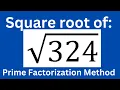 Square root of 324 l Prime Factorization method