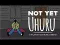 Not Yet Uhuru | Kenyan Short Film (2021)