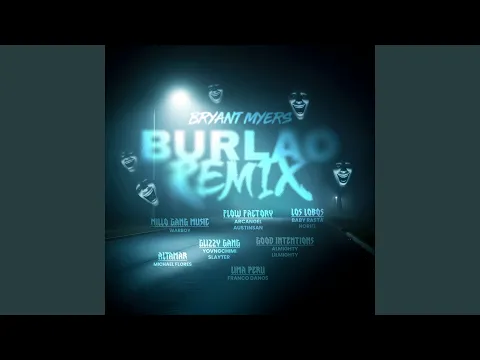 Video Thumbnail: Burlao (Remix)
