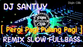 dj pergi pagi pulang pagi remix slow fullbass 2020 news populer remix 