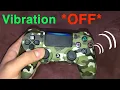 PS4 Controller how to turn OFF Vibration fast