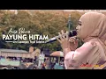 Lagu Payung Hitam - Anisa Rahma ( KAISAR Republik Dangdut )