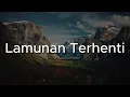 Download Lagu Lamunan Terhenti - ArisAriwatan, MAY, Ukays || Mix Lirik