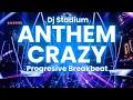 Download Lagu ANTHEM CRAZY PROGRESIVE BREAKBEAT FULLBASS | Dj Stadium | Clubbing | Enjoy Party | Tiktok Viral Fyp