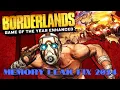 Borderlands GOTY Enhanced - Working Memory Leak Fix and Increased FPS and Performance 2024