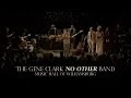Download Lagu The Gene Clark No Other Band at Music Hall of Williamsburg MP3