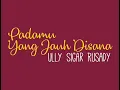 Lagu PADAMU YANG JAUH DISANA (lirik) - ULLY SIGAR RUSADY