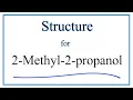Structural Formula for 2-Methyl-2-propanol tert-Butyl alcohol