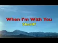 When I'm With You - Sheriff | Lyrics