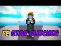 FE Star Glitcher Fling Trolling Script Roblox Scripts