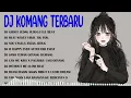 Download Lagu DJ KOMANG FULL ALBUM VIRAL TIKTOK TERBARU 2022 - DJ GHOST JEDAG JEDUG FULL BEAT