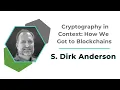 Cryptography in Context S Dirk Anderson