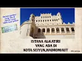 Lagu - ISTANA AL-KATIRI - salah satu istana di Hadromaut yg masih kokoh sampai sekarang .. ‼️AMAZING‼️
