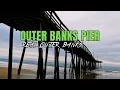 OUTER BANKS FISHING PIER Nags Head NC