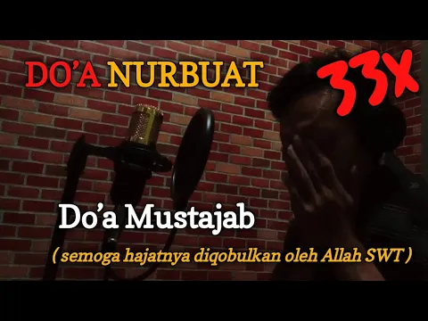 Download MP3 MENGHAPAL DO’A NURBUAT di Baca 33X || Rahmat Aenurrofiq