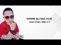 Download Lagu ADDY PRAYOGA _ MASIH ANA CINTA || cipt : Lee hien Arr : Herry berbobot