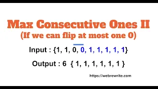 Maximum Consecutive Ones II If we can flip at most one 0