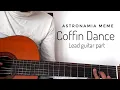 Download Lagu Astronamia meme - Coffin Dance / Lead Guitar Cover / Learning Music Is All About Practice