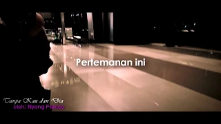 nyong franco tanpa kau dan dia official 