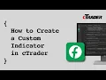 How to Create a Custom Indicator in cTrader