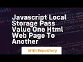 Javascript local storage pass value one html web page to another
