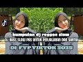 Download Lagu KUMPULAN DJ REGGAE SLOW TERBARU DJ CAMPURAN VIRAL TIKTOK 2025🎵 COCOK UNTUK SANTAI DAN PERJALANAN 🎵
