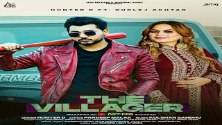 THE VILLAGER | Hunter D | Gurlez Akhtar | New Punjabi Song 2023