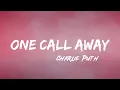 Download Lagu Charlie Puth - One Call Away (Lyrics) | Christina Perri, Bruno Mars (MixLyrics)