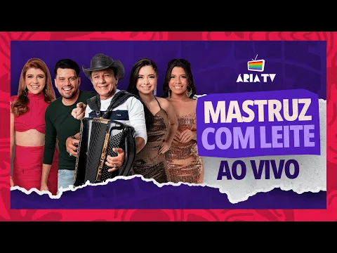 Download MP3 Mastruz com Leite - Ária TV 2024 - Show Completo