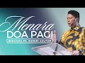 Lagu MENARA DOA PAGI - Rabu, 17 Desember 2025 - PK. 05.00 WIB | Bersama Ps. Suheri Gultom