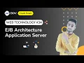 EJB Architecture and Application Servers Building Enterprise Solutions Web Technology