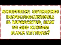 Wordpress Gutenberg InspectorControls is deprecated how to add custom block settings