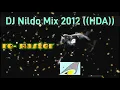 DJ Nildo Mix 2012 Remastered ((HDA))