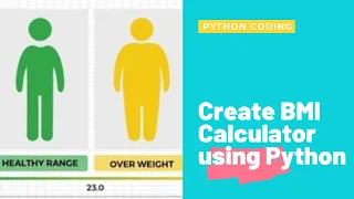 How to Create BMI Calculator using Python Python BMI Calculator Python Tutorial