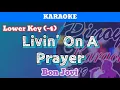 Livin On A Prayer by Bon Jovi, Karaoke : Lower Key : -4)