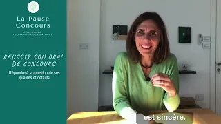 Réussir son oral de concours : répondre à la question de ses qualités et défauts.