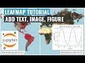 Leafmap Tutorial 60 - Adding text images HTML and widgets to the map