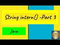 String intern method Part 3 intern method in java intern method in string