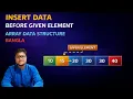 Insert Data Before a Given Element in Array Data Structure Bangla
