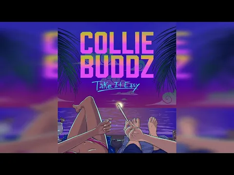 Download MP3 Collie Buddz - 'Take It Easy' (Official Audio)