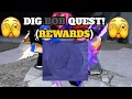 ALL REWARDS For Completing BOB S QUEST DIG